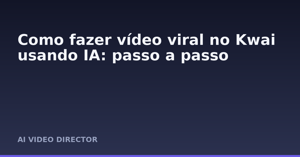 Como fazer vídeo viral no Kwai usando IA: passo a passo