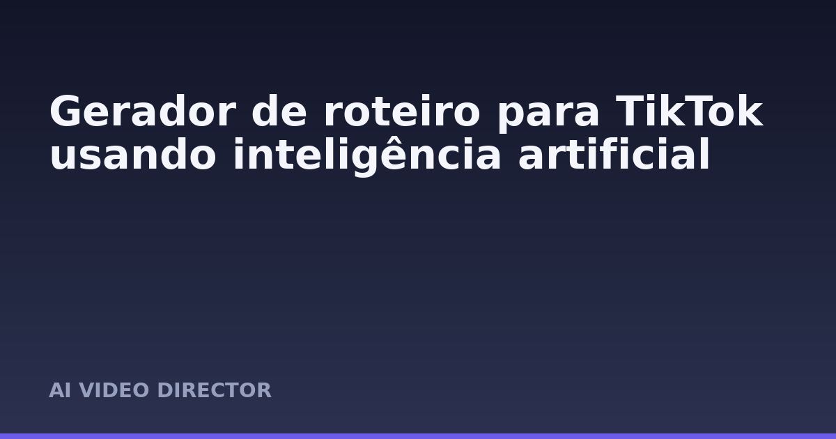 Gerador de roteiro para TikTok usando inteligência artificial