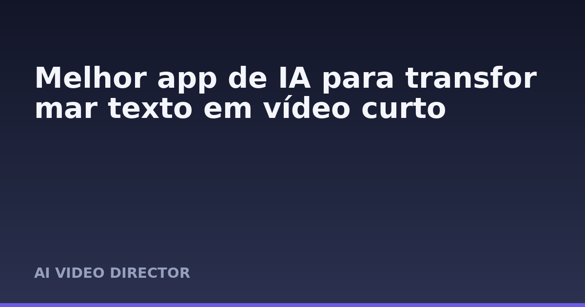 Melhor app de IA para transformar texto em vídeo curto