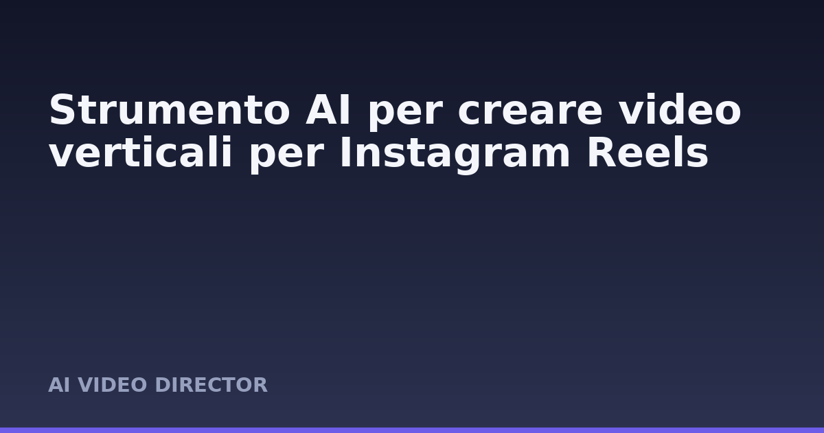 Strumento AI per creare video verticali per Instagram Reels